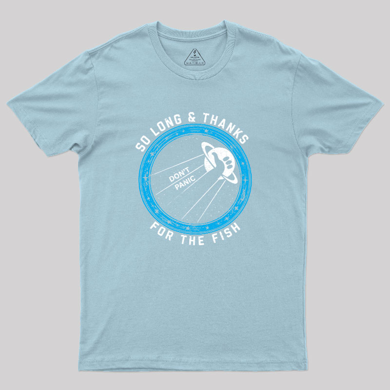 So Long Thanks For The Fish Geek T-Shirt