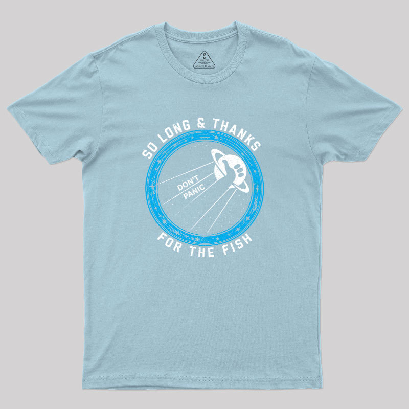 So Long Thanks For The Fish Geek T-Shirt