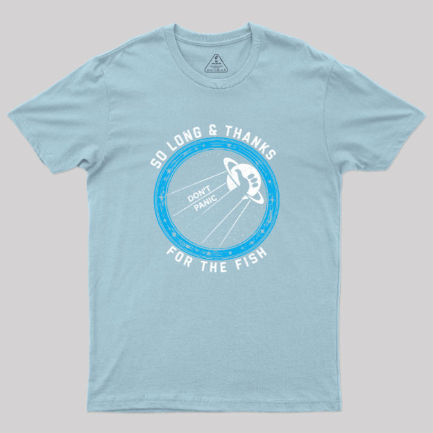 So Long Thanks For The Fish Geek T-Shirt