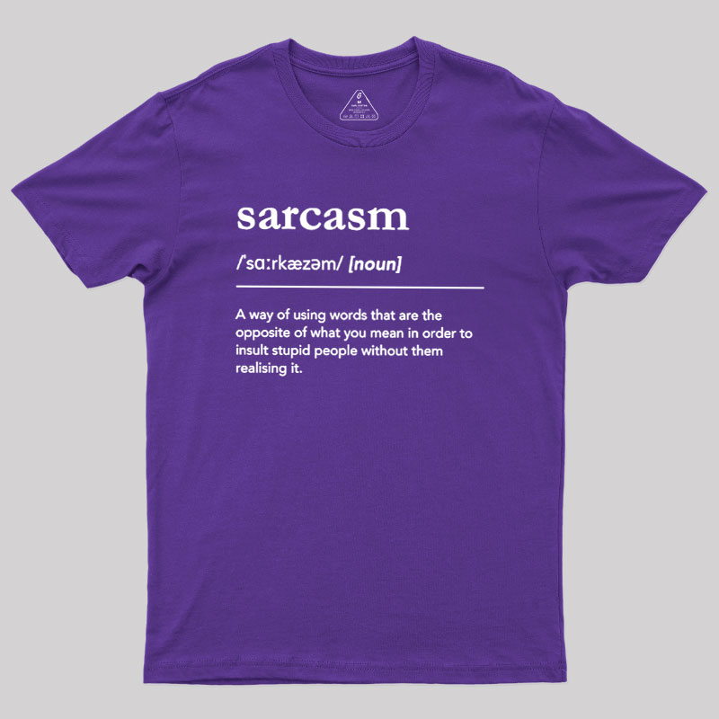 Funny Sarcasm Definition Geek T-Shirt