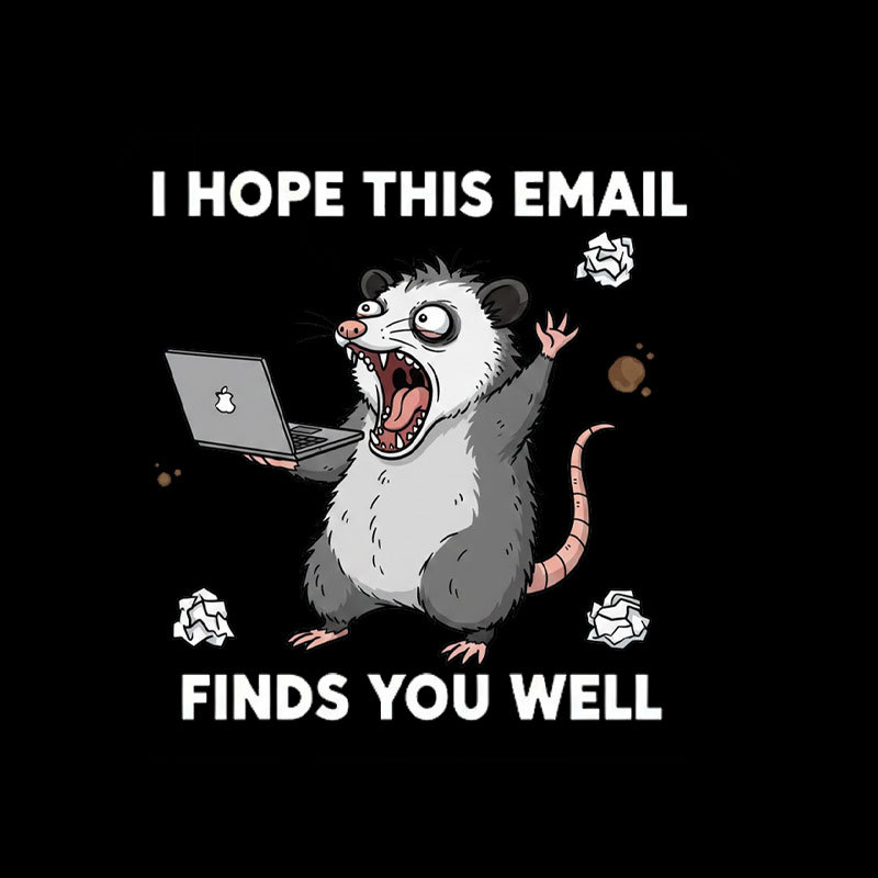 Possum Work Email Geek T-Shirt