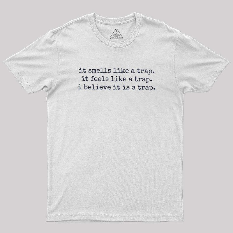The Obvious Trap Geek T-Shirt