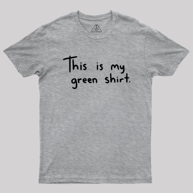 Green Shirt Geek T-Shirt