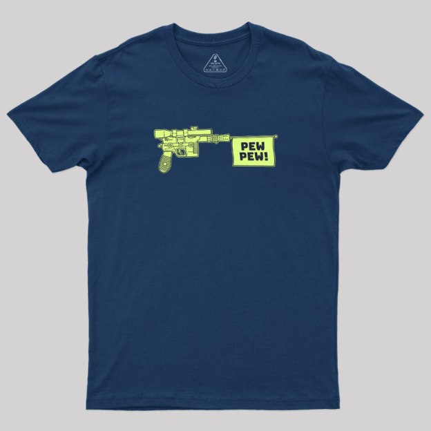 Laser Gun Pew Pew Geek T-Shirt