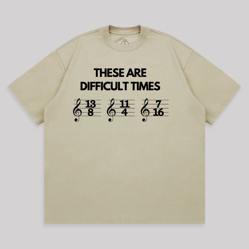 These Are Difficult Times Unisex Oversized T-shirt