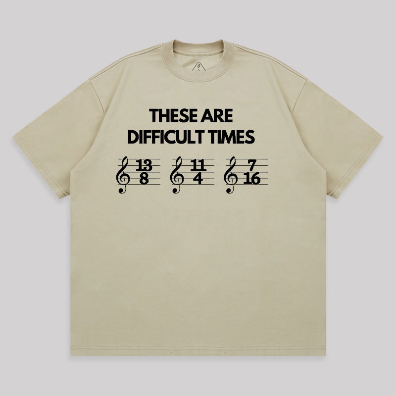 These Are Difficult Times Unisex Oversized T-shirt