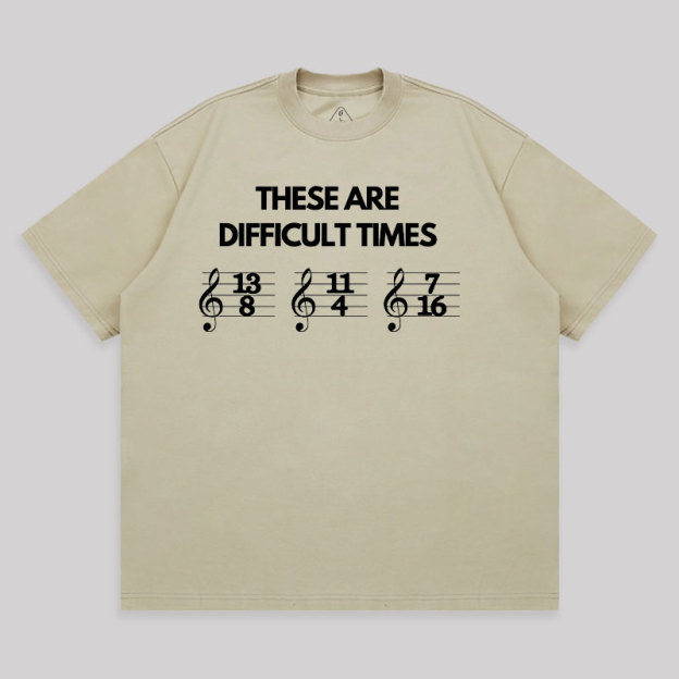 These Are Difficult Times Unisex Oversized T-shirt