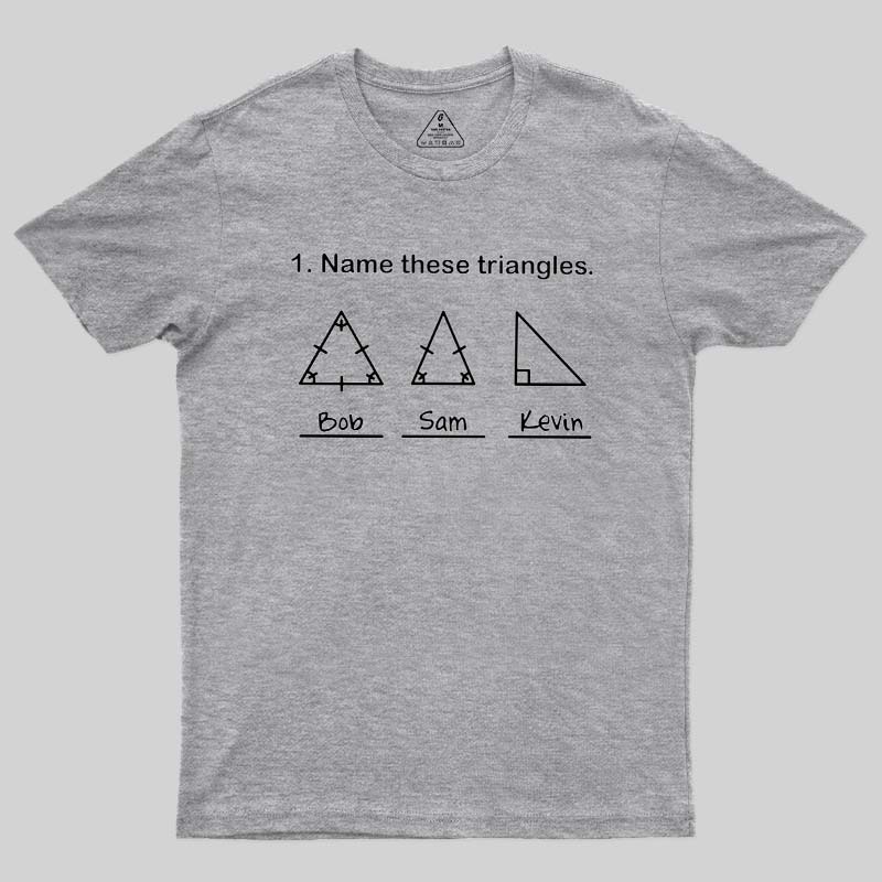 Name These Triangles Geek T-Shirt