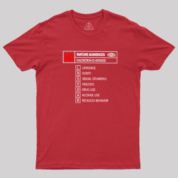 Rated for Mature Audiences Geek T-Shirt