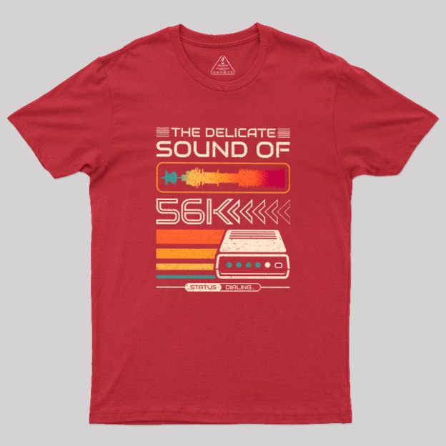 Delicate Sound of 56K Retro Modem Geek T-Shirt