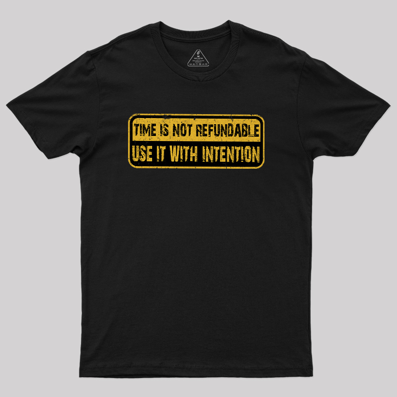 Use Time Wisely Geek T-Shirt