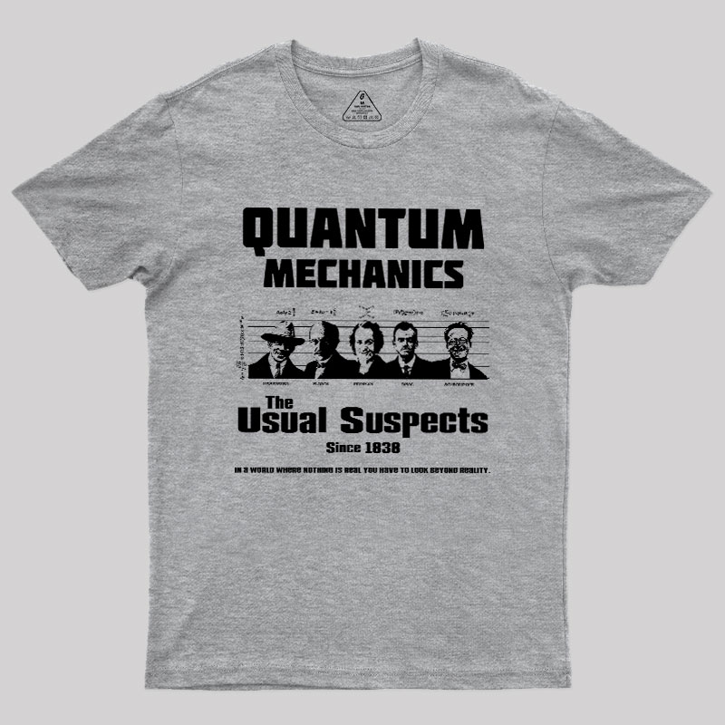 Quantum Mechanics Geek T-Shirt