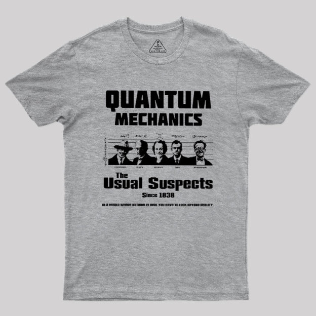 Quantum Mechanics Geek T-Shirt
