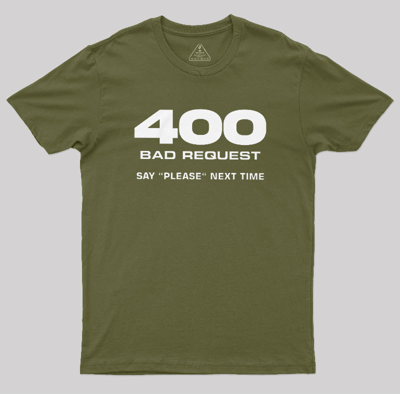 400 Bad Request Geek T-Shirt