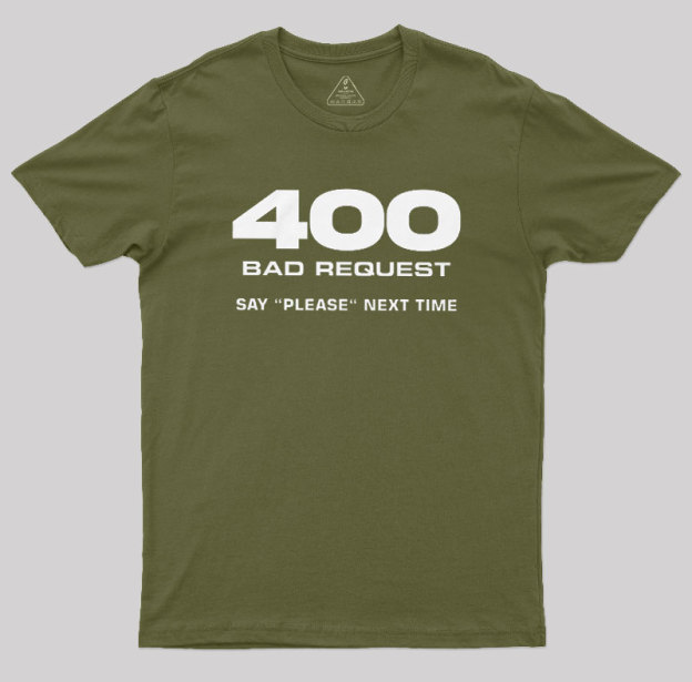 400 Bad Request Geek T-Shirt
