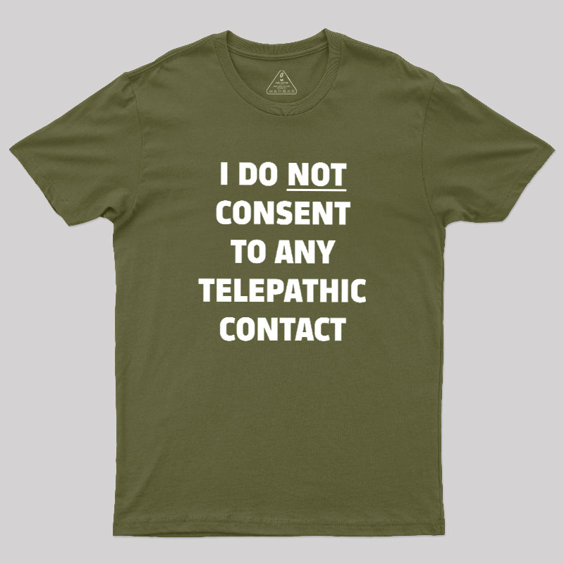 No Telepathy Geek T-Shirt