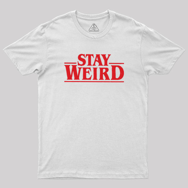 Strange Weird Geek T-Shirt