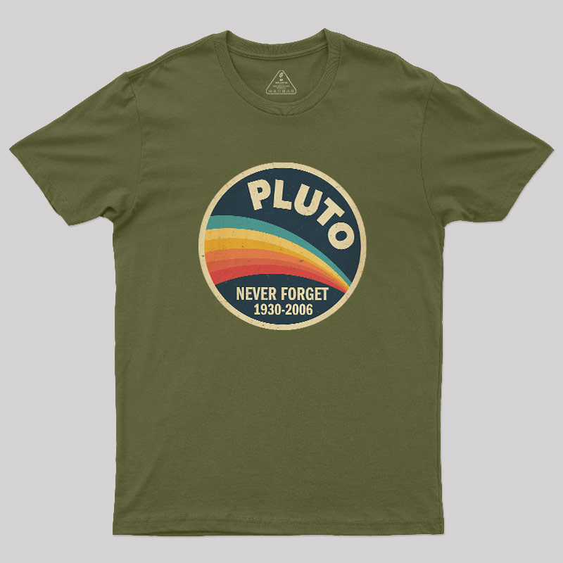 Never Forget Planet Pluto Geek T-Shirt