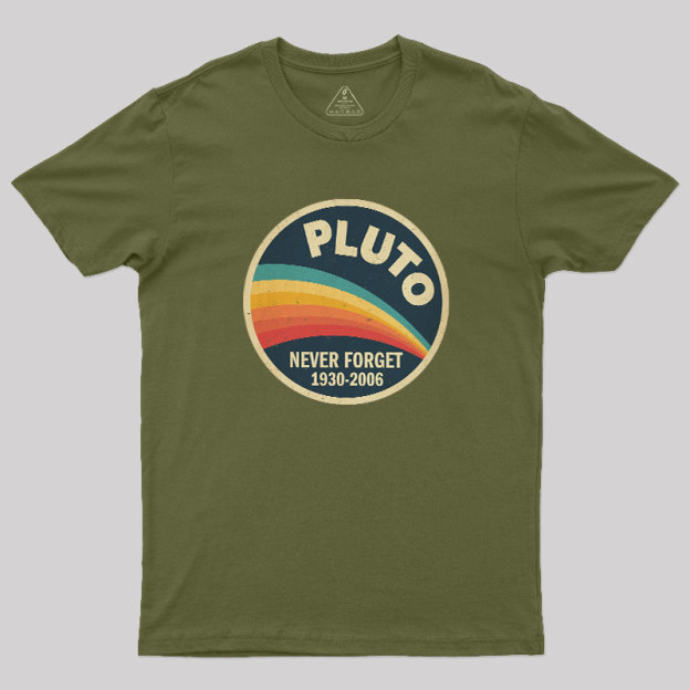 Never Forget Planet Pluto Geek T-Shirt
