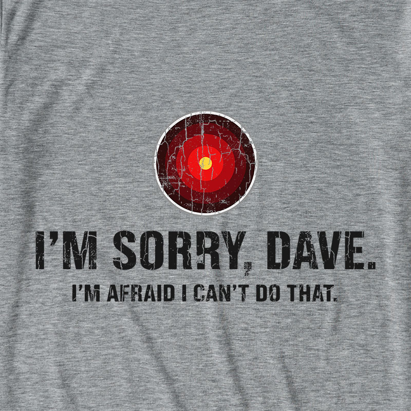 HAL Sorry Dave Quote Ultra Soft Heather Tee