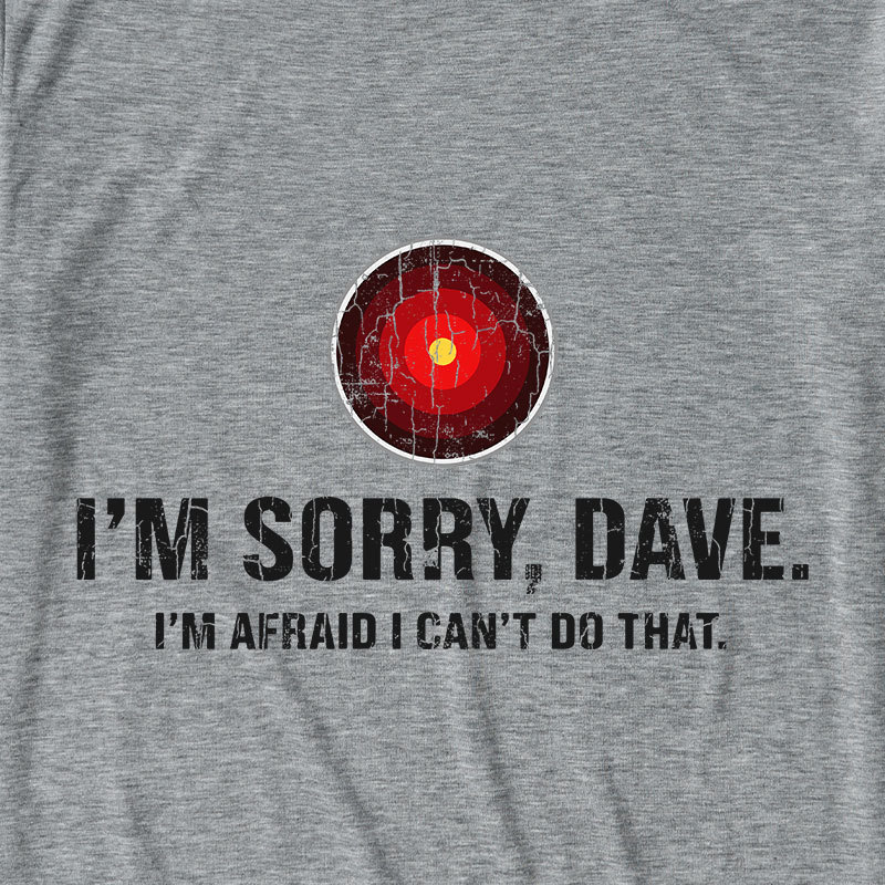 HAL Sorry Dave Quote Ultra Soft Heather Tee