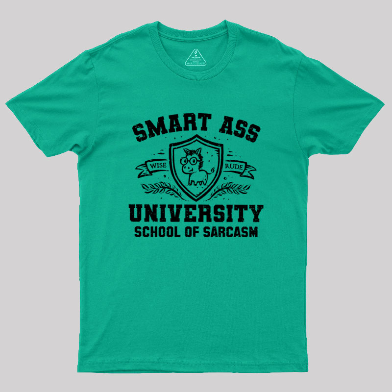Smart Ass University Geek T-Shirt