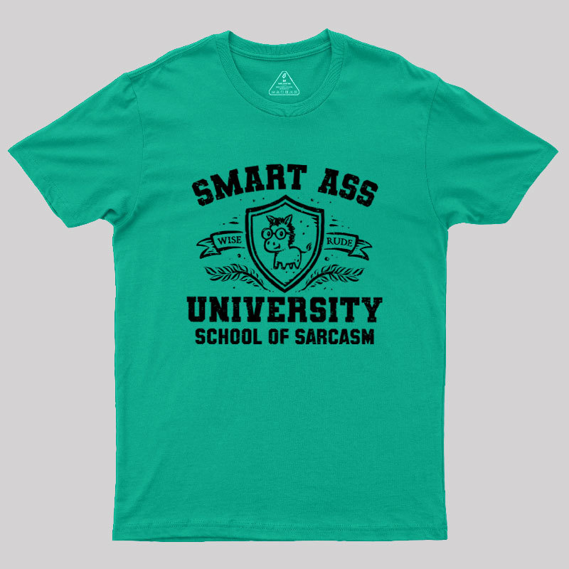Smart Ass University Geek T-Shirt
