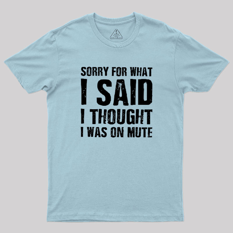 Mute Mishap Geek T-Shirt