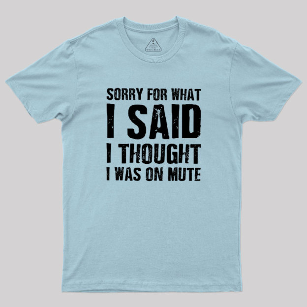 Mute Mishap Geek T-Shirt