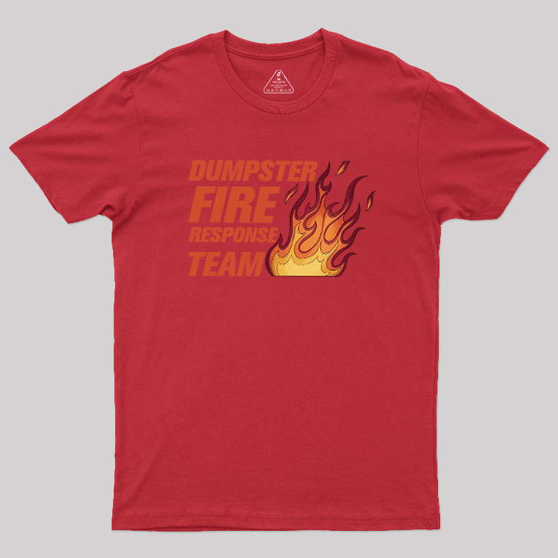 Dumpster Fire Crew Geek T-Shirt
