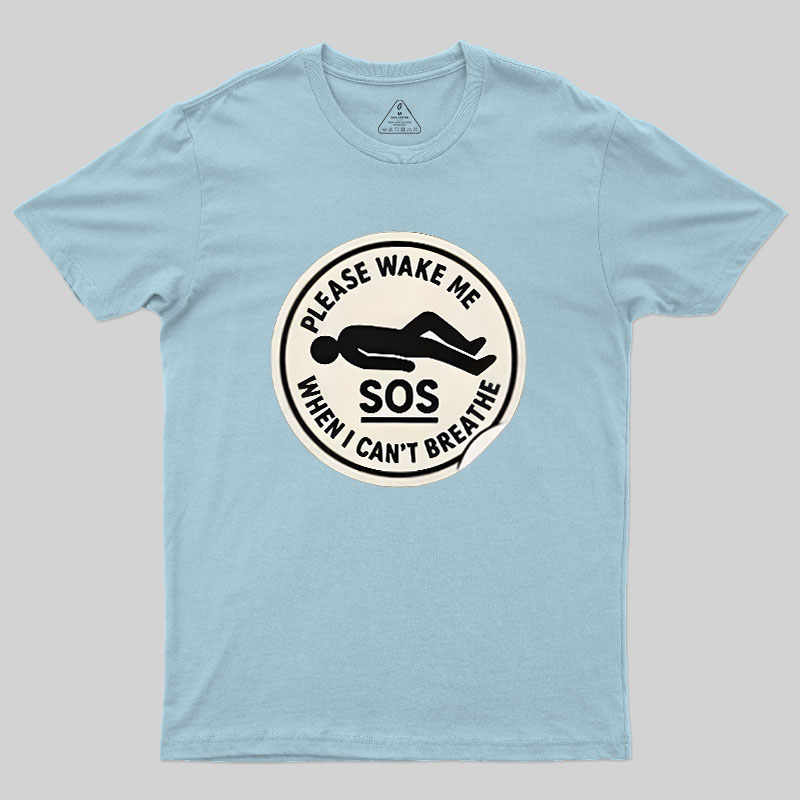 Please Wake Me When I Cant Breathe Geek T-Shirt