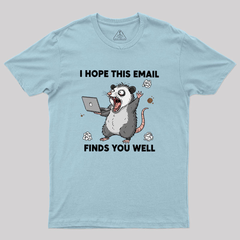 Possum Work Email Geek T-Shirt