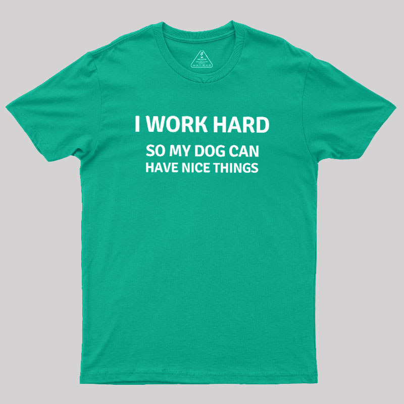 Work Hard Geek T-Shirt