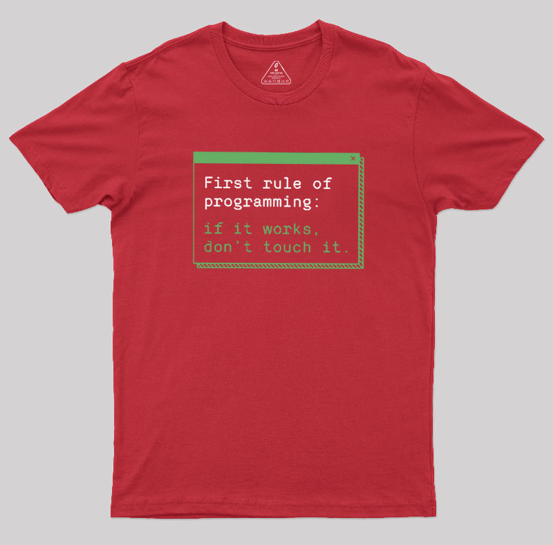 First Rule of Programming Geek T-Shirt