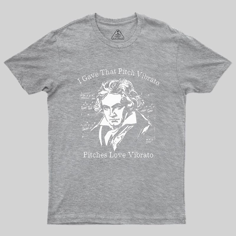 I Gave That Pitch Vibrato Geek T-Shirt