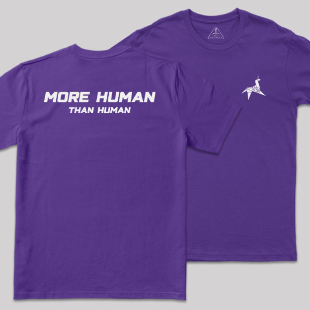 More Human Than Human Geek T-Shirt