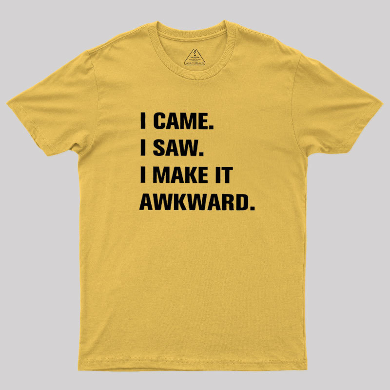 I Make It Awkard Geek T-Shirt