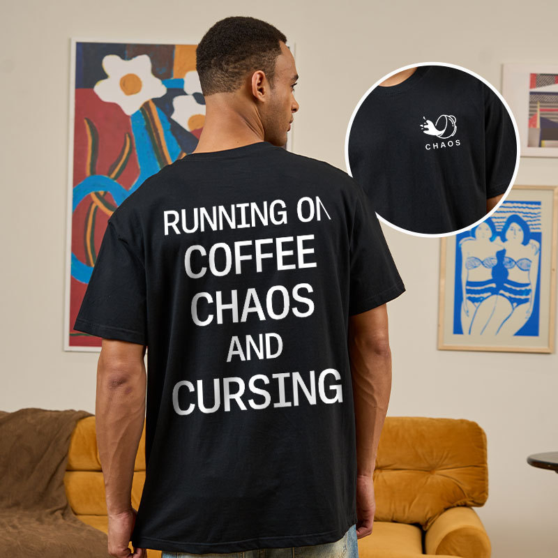 Coffee & Chaos Front And Back Printing Geek T-Shirt