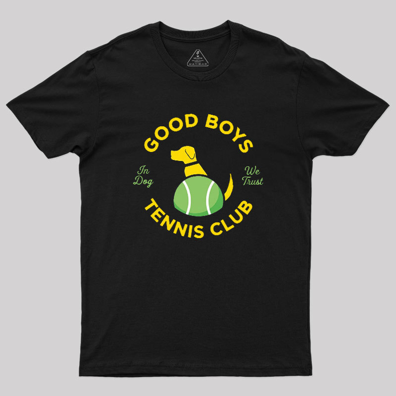 Good Boys Tennis Club Geek T-Shirt
