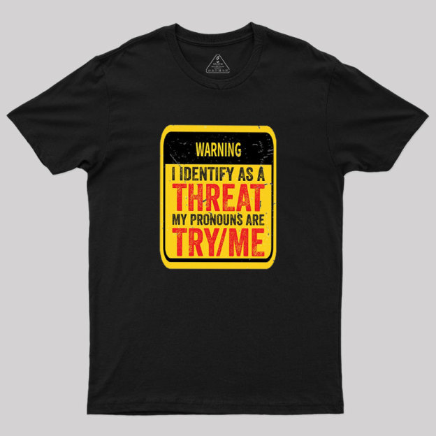 Warning Humor Geek T-Shirt