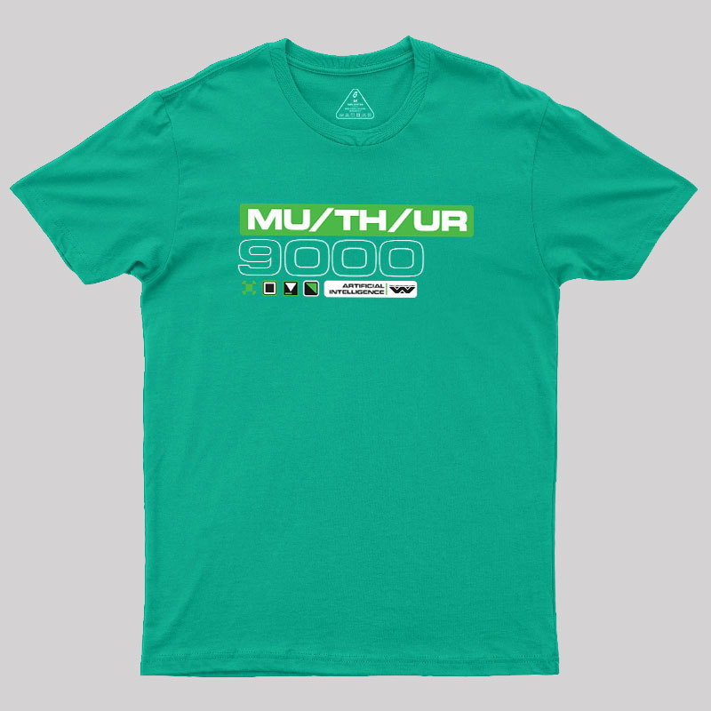 MU/TH/UR Geek T-Shirt