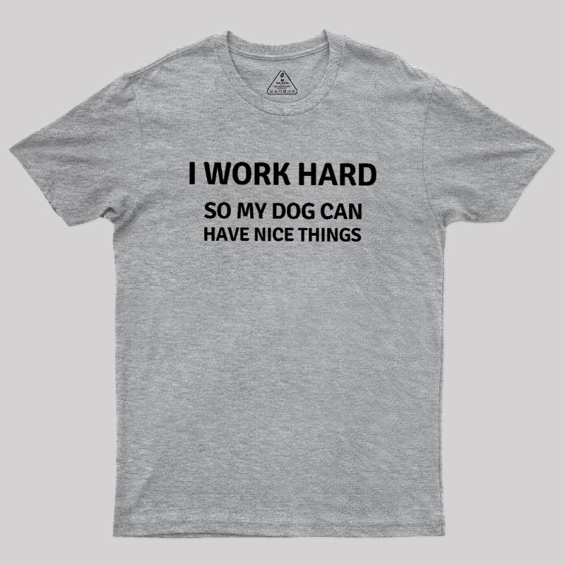 Work Hard Geek T-Shirt