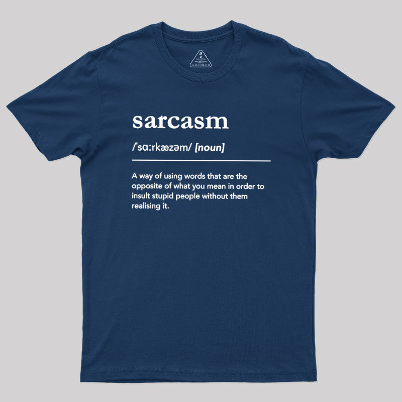 Funny Sarcasm Definition Geek T-Shirt