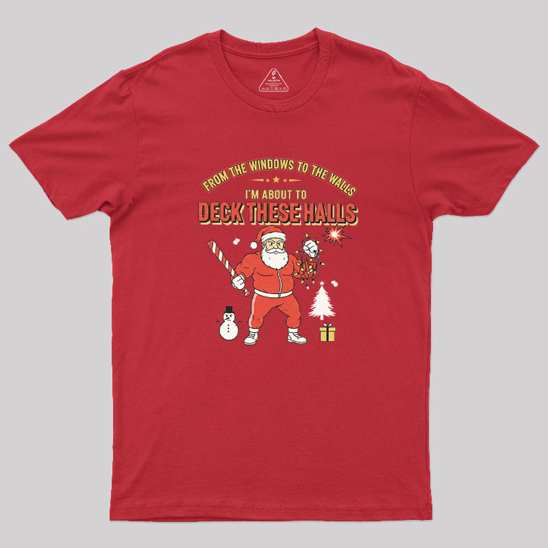 Deck the Halls Geek T-Shirt