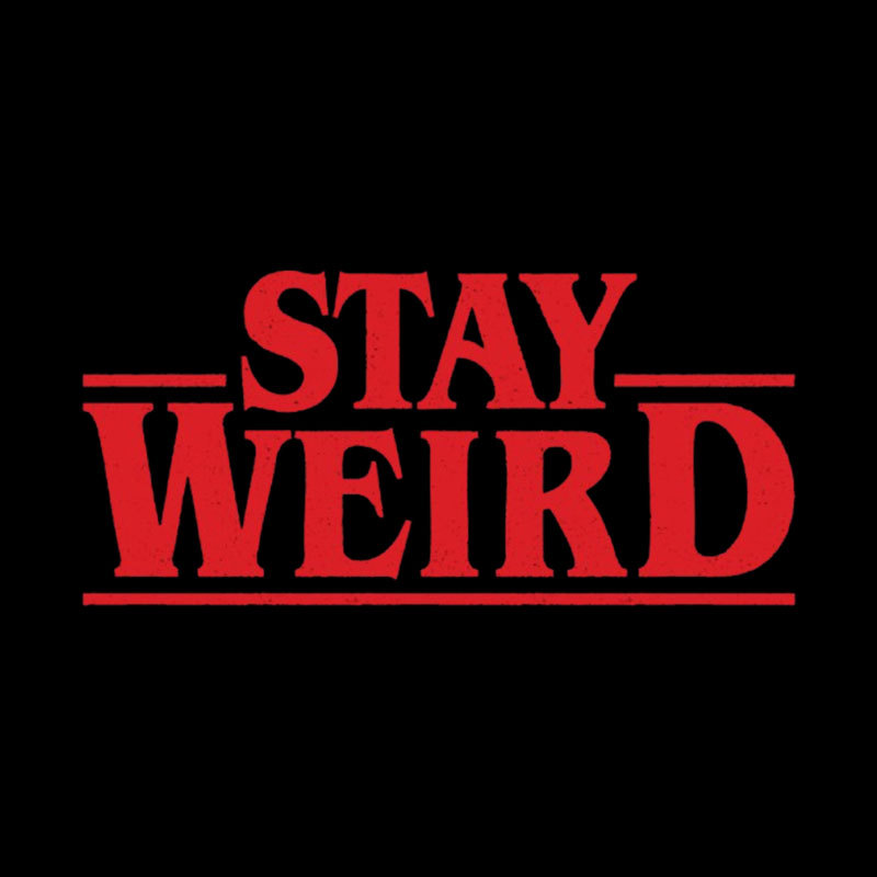 Stay Weird Geek T-Shirt
