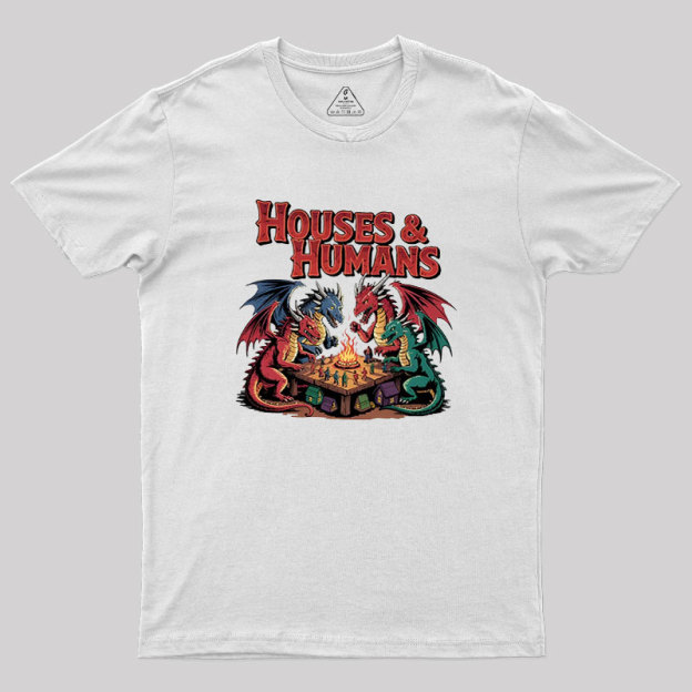 Houses Humans Geek T-Shirt