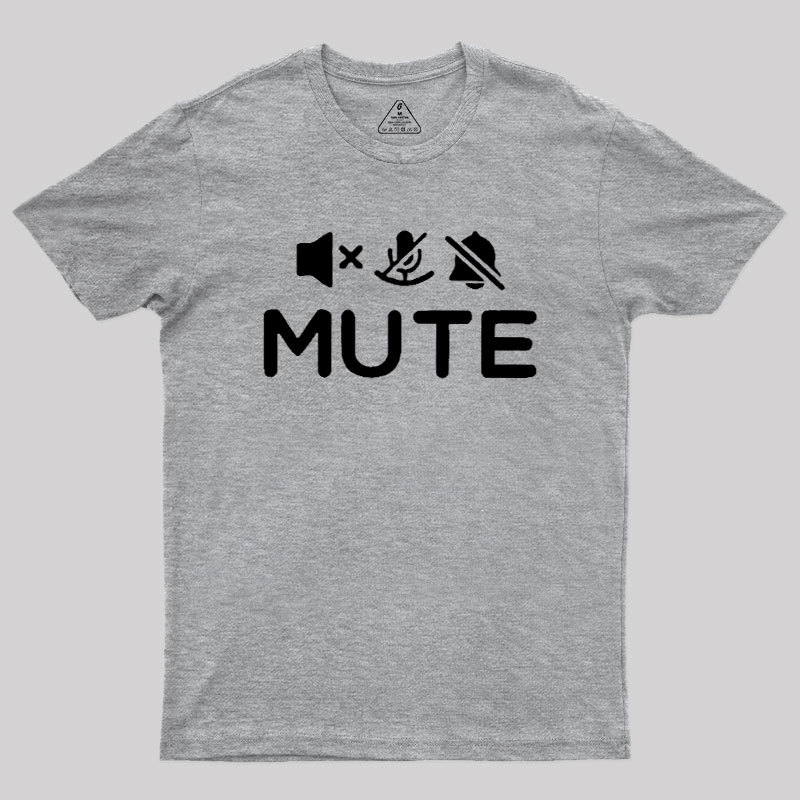 Mute Humour Geek T-Shirt