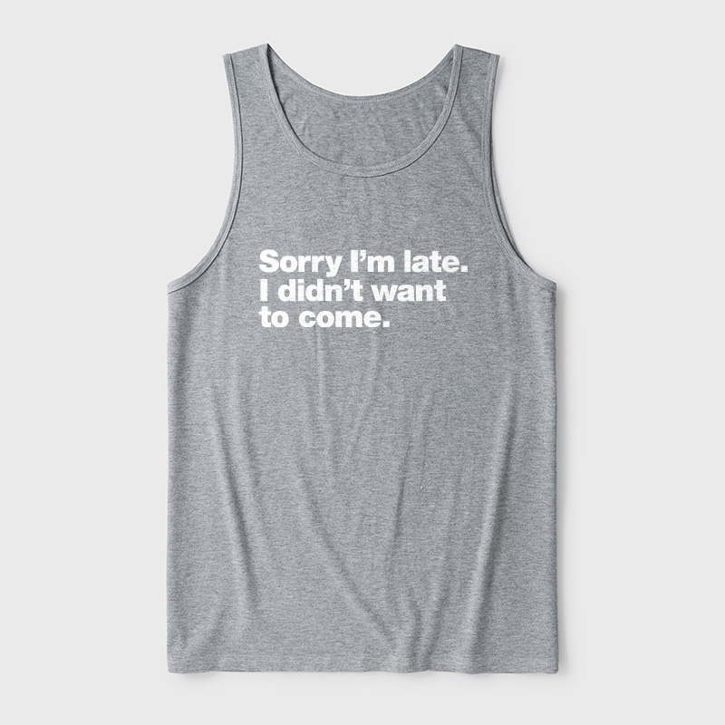 I Didn't Want to Come Ultra Soft Heather Tank
