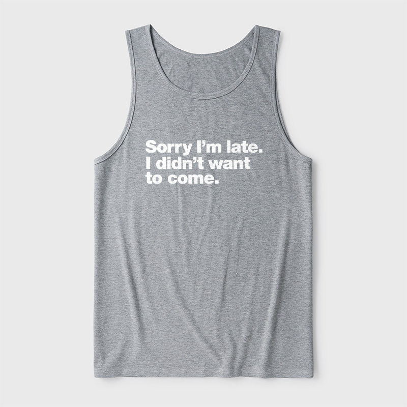 I Didn't Want to Come Ultra Soft Heather Tank