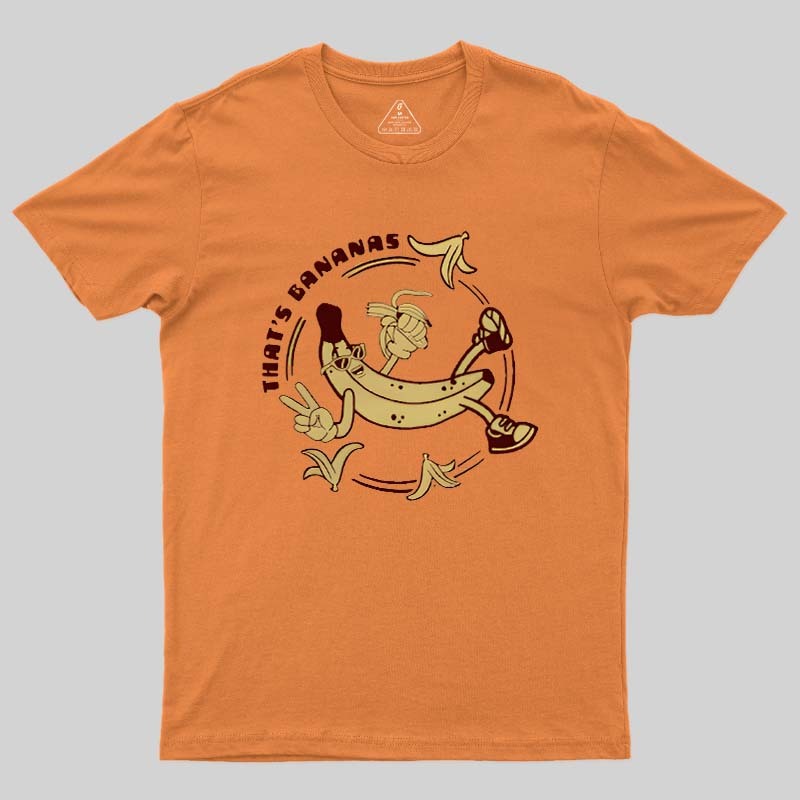 Thats Bananas Geek T-Shirt